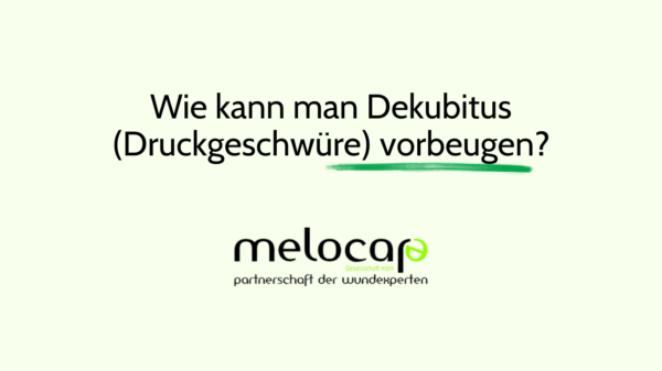 Wie kann man Dekubitus (Druckgeschwüre) vorbeugen